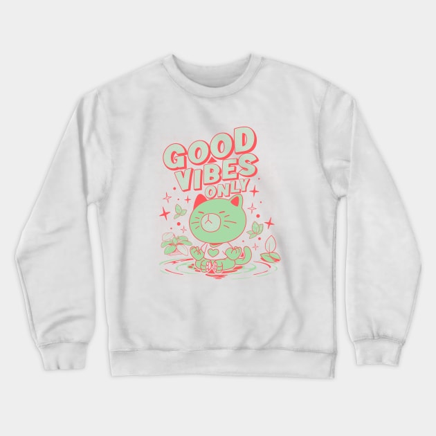 Good Vibes Only Crewneck Sweatshirt by Ilustrata